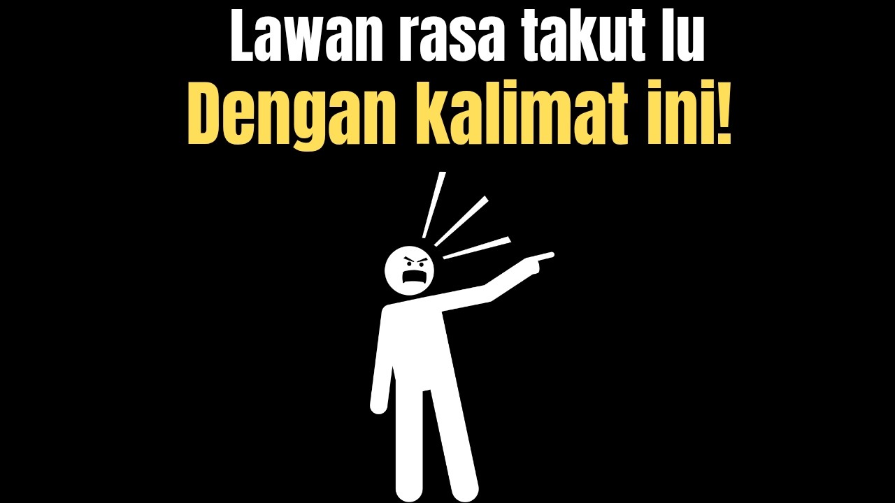 Cara Mengalahkan Rasa Takut dengan Kalimat Sederhana
