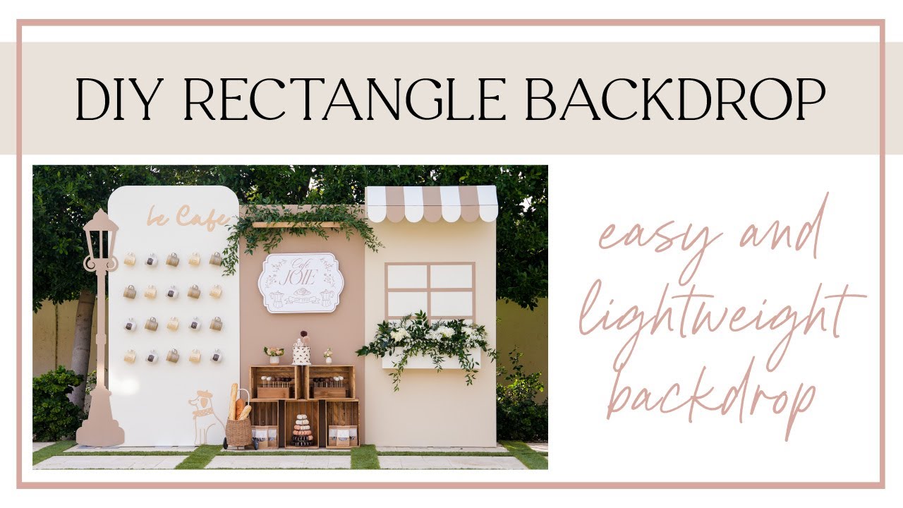 DIY Backdrop for Events | How to build an easy & lightweight rectangle backdrop for parties