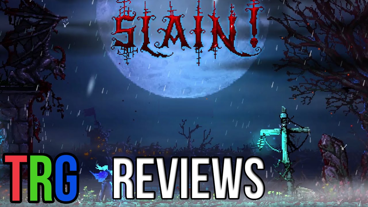 TRG - Slain! Review