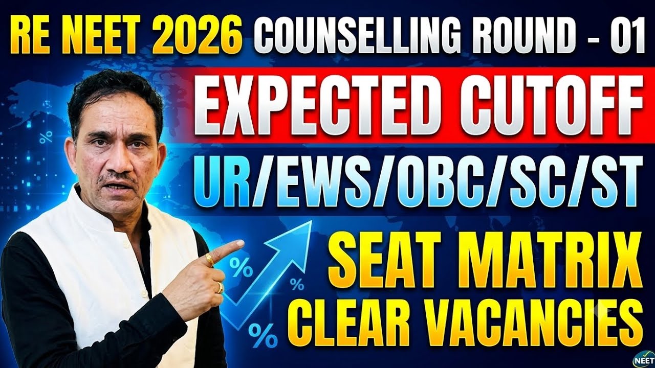 🔥 Re-NEET 2026 Round 1 Expected Cutoff & Seat Matrix | Clear Vacancies (UR/EWS/OBC/SC/ST)