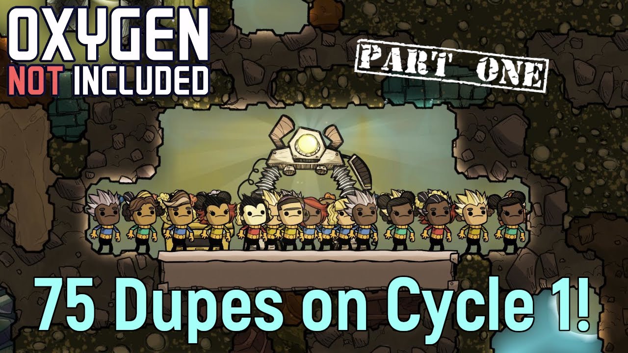 75 Dupe Challenge Part 1 – Oxygen Not Included