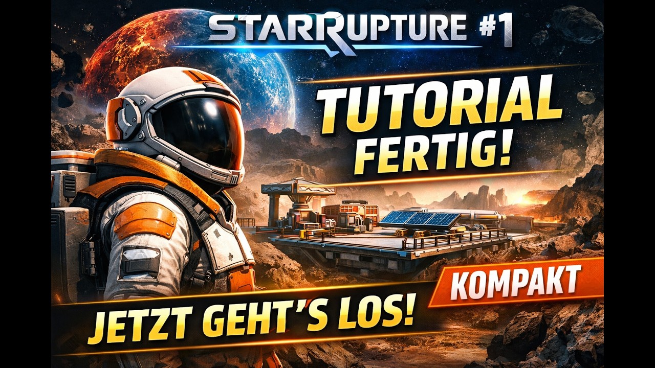 Das Tutorial ist vorbei… jetzt startet StarRupture | #1 Kompakt