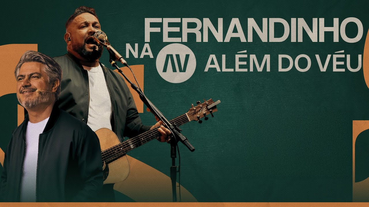 FERNANDINHO NA AL&Eacute;M DO V&Eacute;U | Ao Vivo - Al&eacute;m do V&eacute;u Church