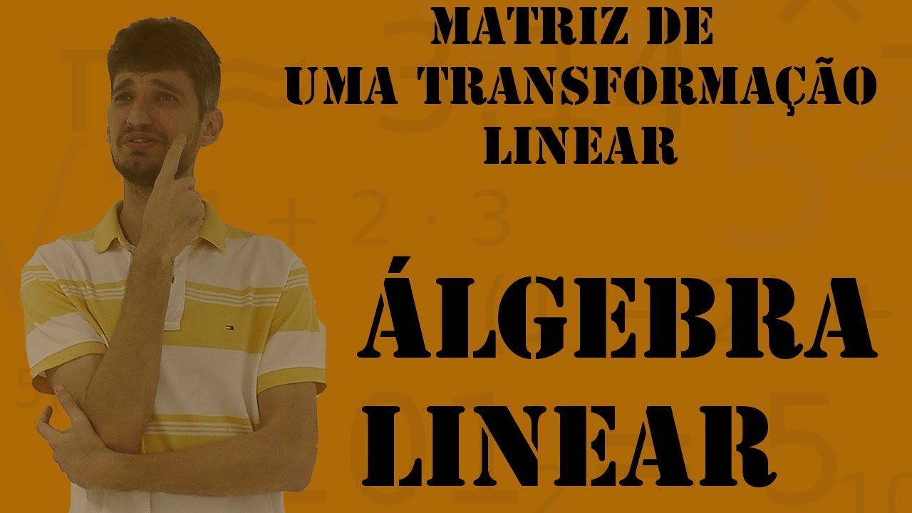 Matriz de Transformação Linear