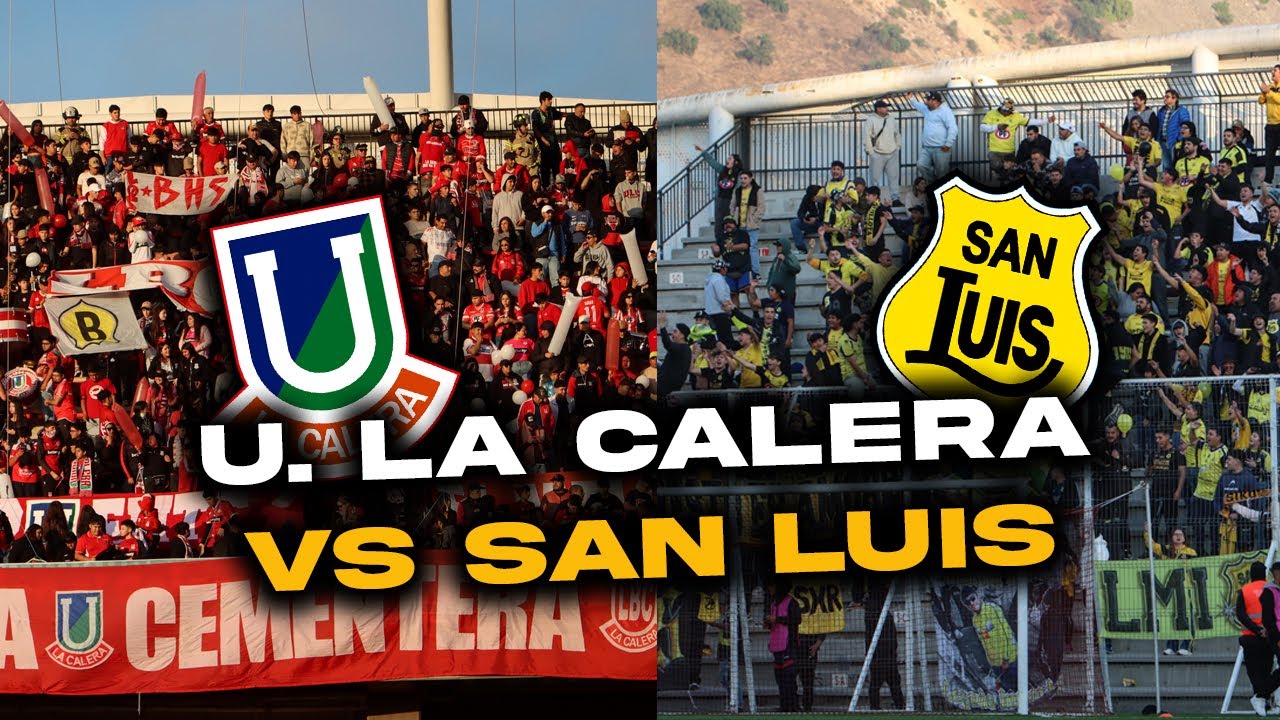 UNIÓN LA CALERA vs SAN LUIS, el clásico provincial que volvió en COPA CHILE
