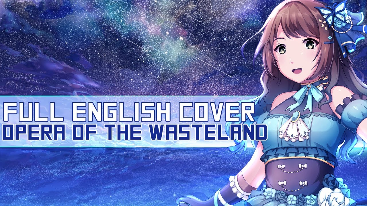 Opera Of The Wasteland - Roselia (ENGLISH Cover)