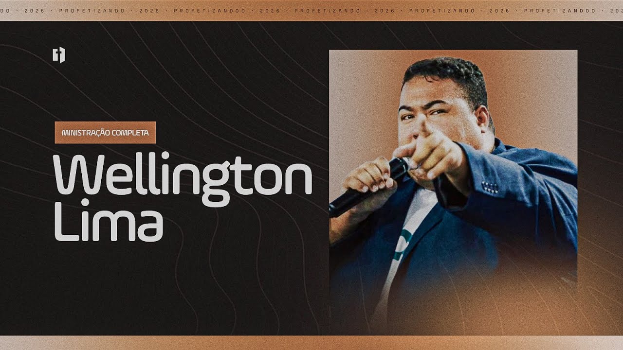 Profetizando 2026 | Wellington Lima | Ministração Completa