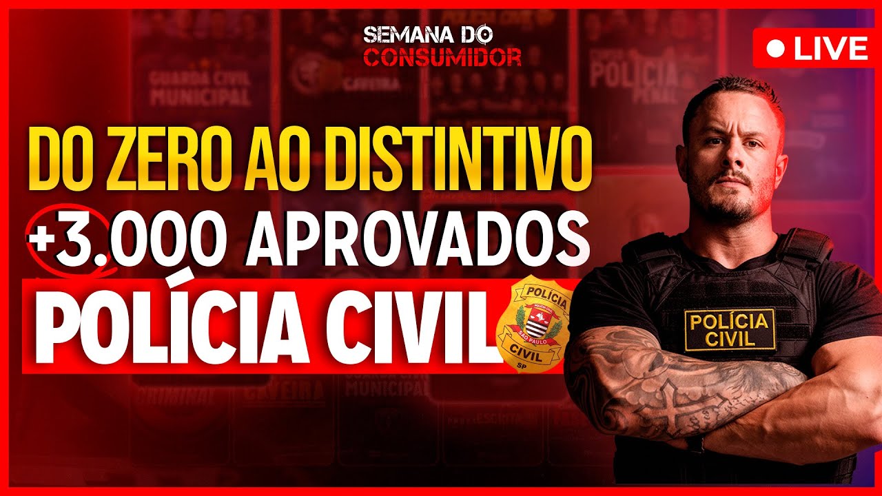 DO ZERO À APROVAÇÃO: O MÉTODO QUE APROVOU +3.000 NA POLÍCIA CIVIL - SEMANA DO CONSUMIDOR