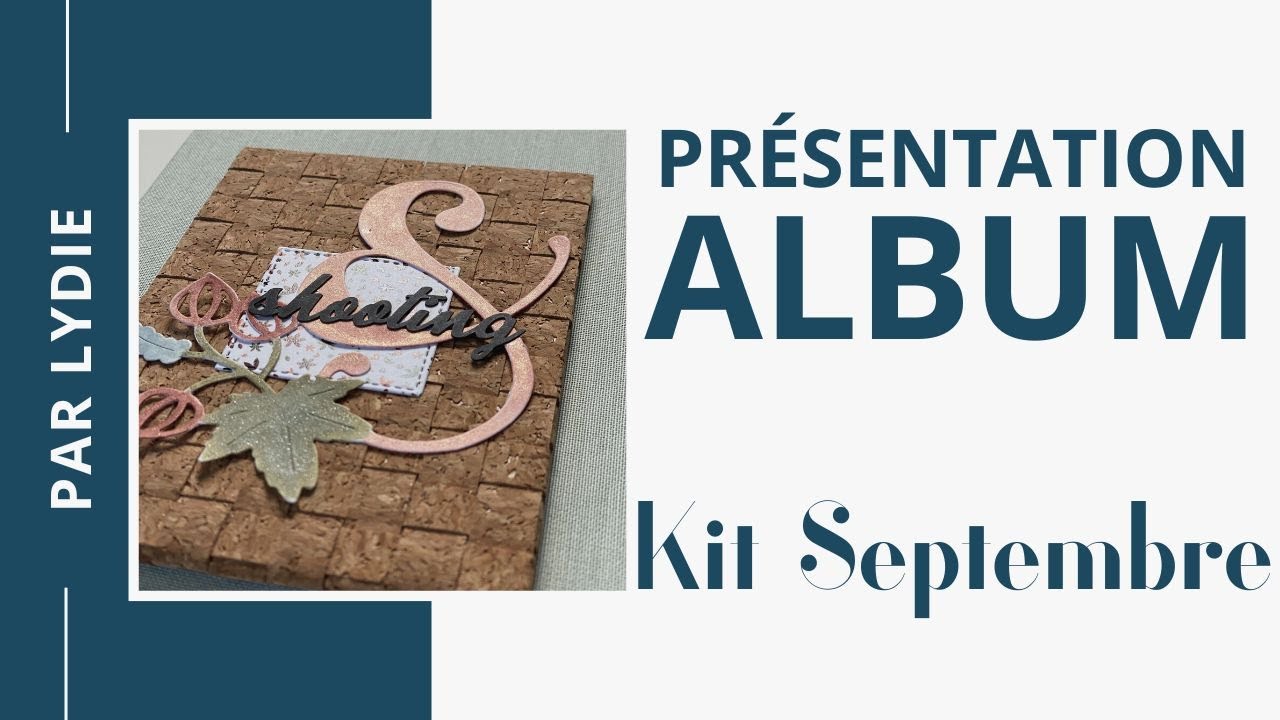 Lydie - Album réalisé avec le kit de septembre 2022 - un air automnal