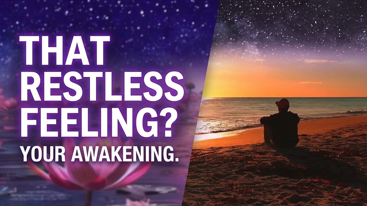 That Restless Feeling? Your Spiritual Awakening