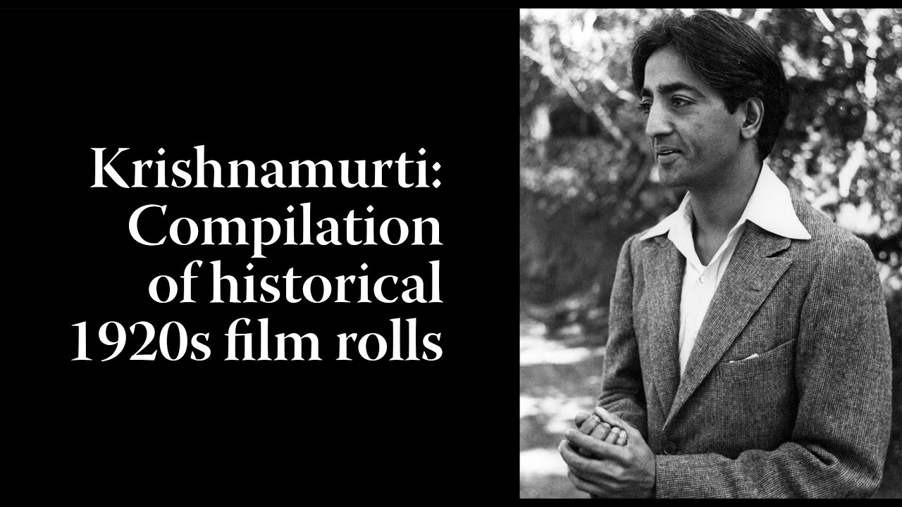 Krishnamurti | Compilation of Historical 1920s Film Rolls