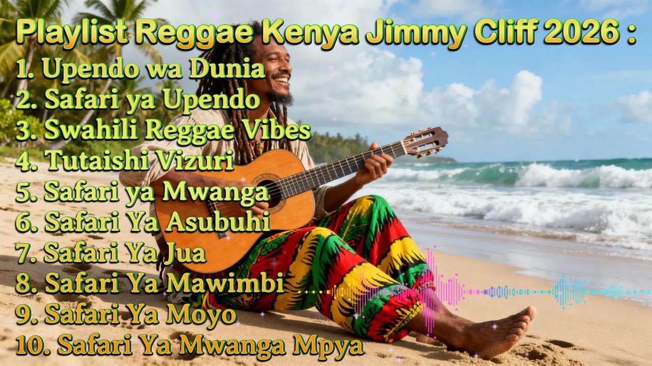 Upendo Wa Dunia | Reggae Kenya Jimmy Cliff 2026