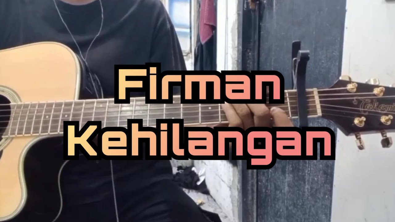 Firman - Kehilangan Guitar cover