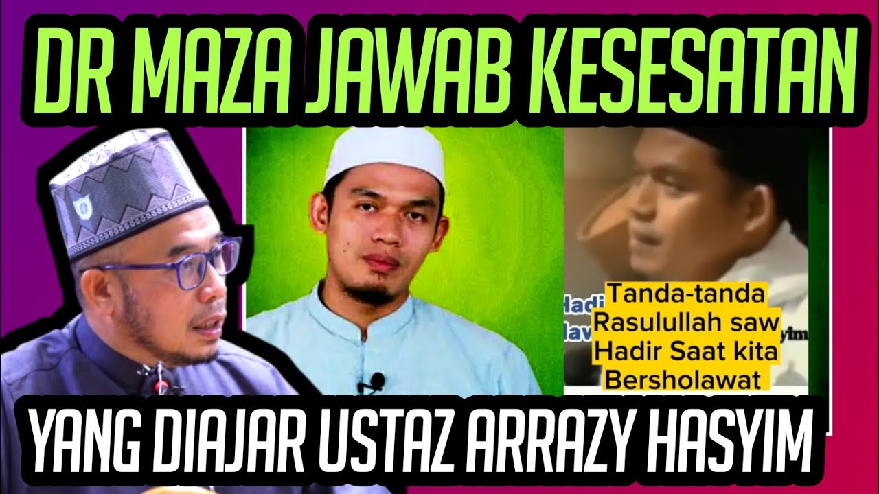 DR MAZA JAWAB KESESATAN  YANG DIAJAR USTAZ ARRAZY HASYIM 