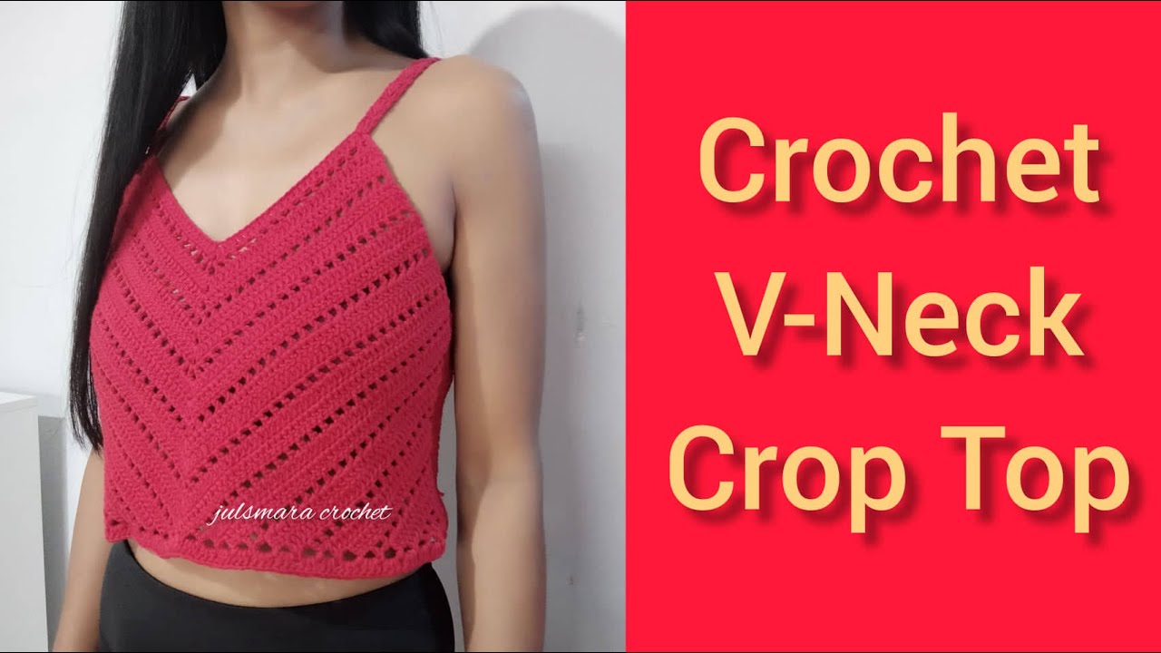 How To Crochet V-Neck Crop Top| Crochet Tutorial| Crochet Tank Top