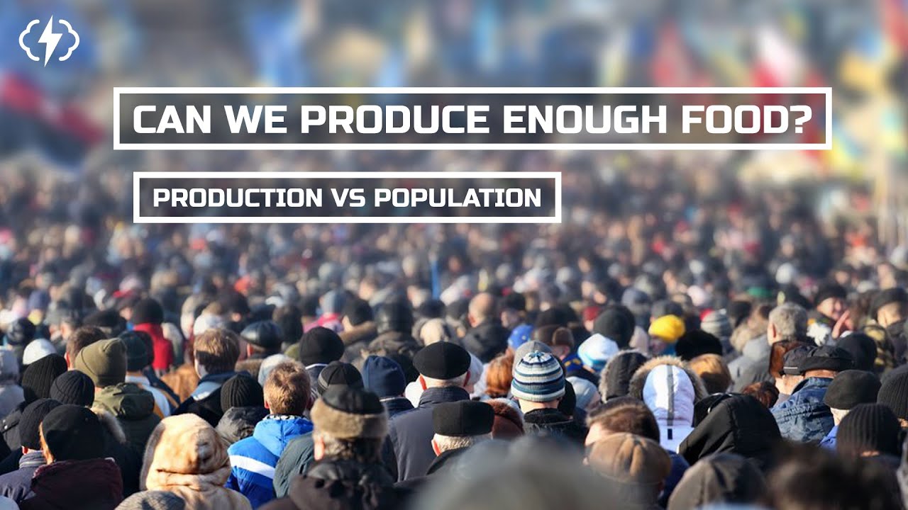 Can Global Food Production Keep Up With Population Growth?
