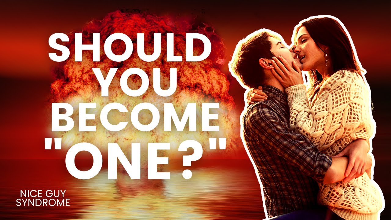 Why "Becoming One" With Your Partner Will Ruin Your Marriage | Nice Guy Syndrome