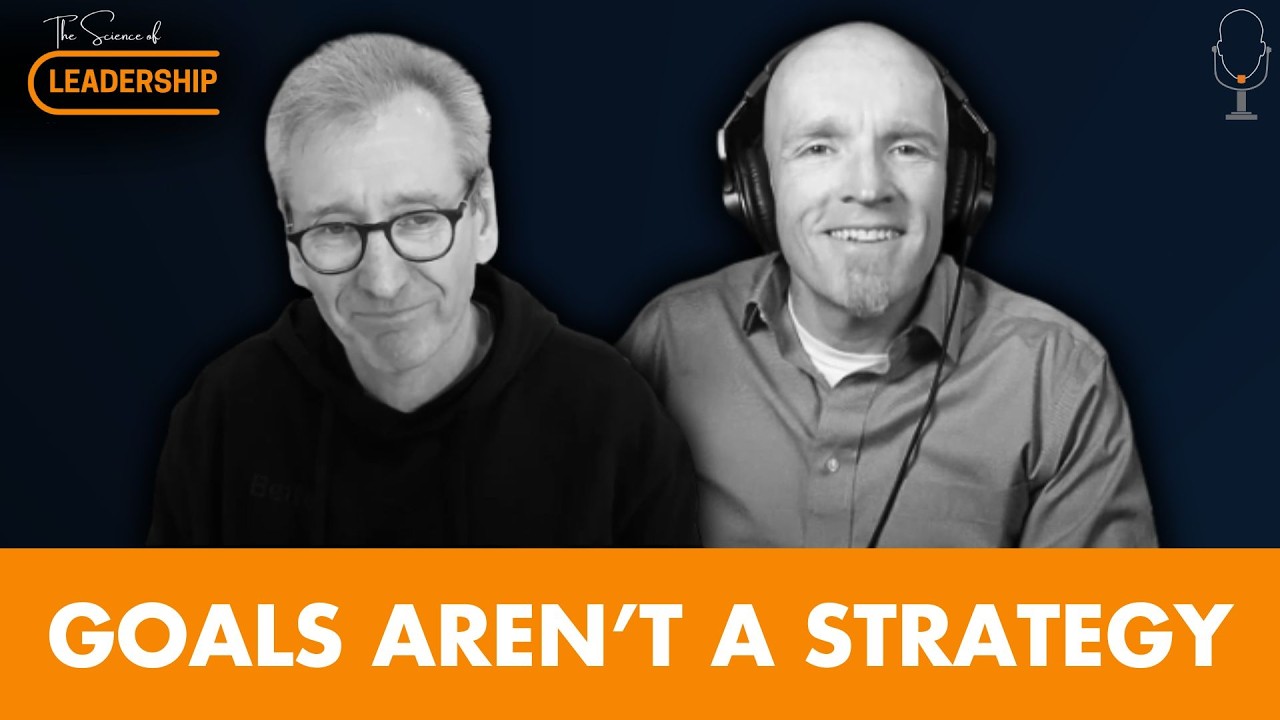 Building and Implementing Real Strategy | Ep. 77 | The Science of Leadership