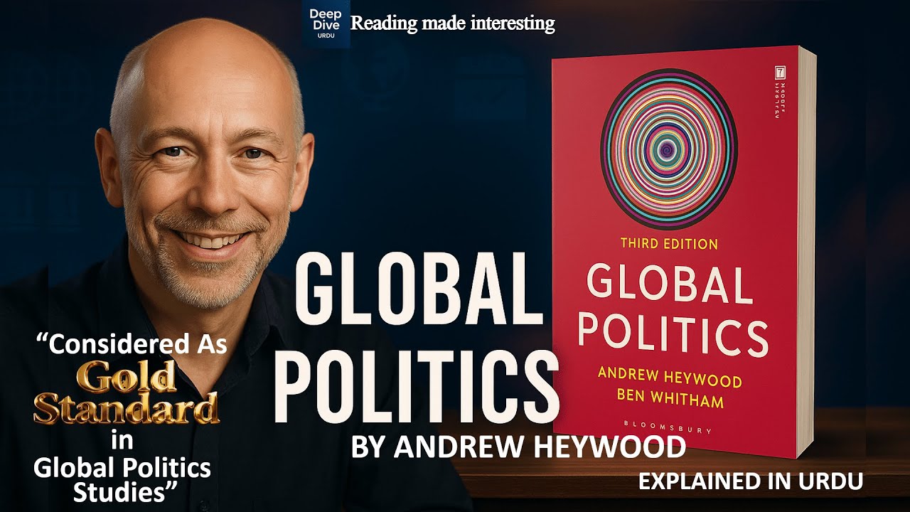 Global Politics by Andrew Heywood (Shorter Version) | Urdu Summary