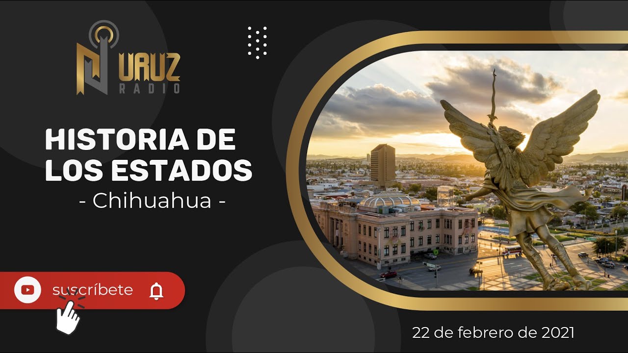 Historia de los Estados (Chihuahua)