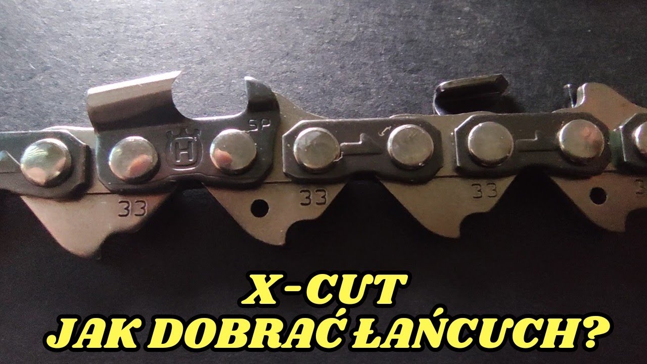 Łańcuchy Husqvarna X-cut, co warto wiedzieć?