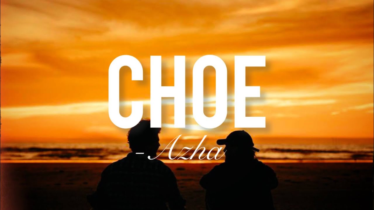 CHOE - AZHA 