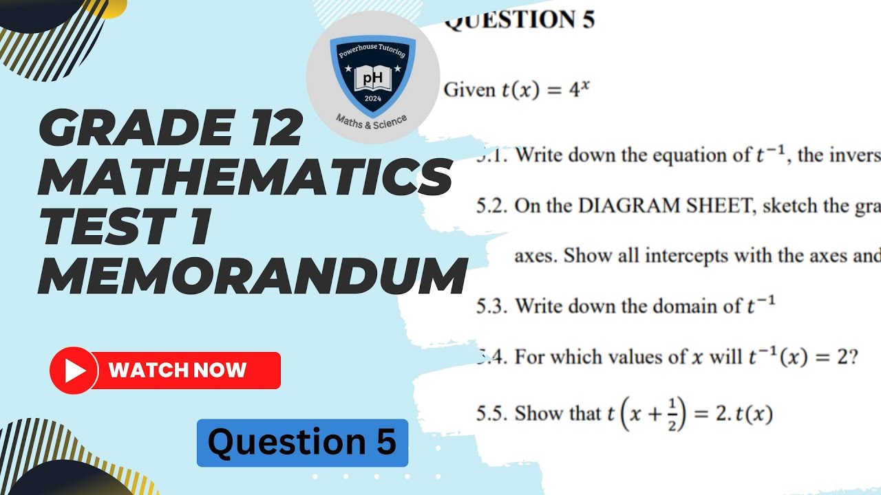 GRADE 12 |MARCH 2024 | GP D14 | MATHEMATICS TEST 1 | MEMORANDUM | EXPONENTIAL GRAPH | QUESTION 5.