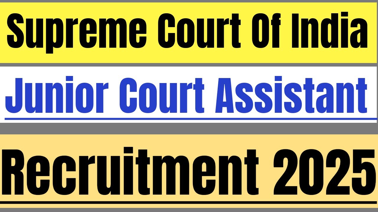 Supreme Court of India Junior Court Assistant Recruitment 2025. SCI JCA Vacancies Online Form 2025.