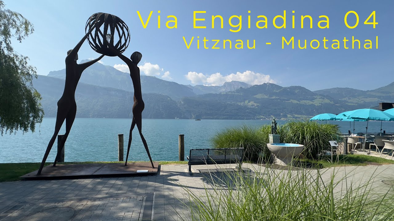 Via Engiadina  04 / Vitznau - Muotathal