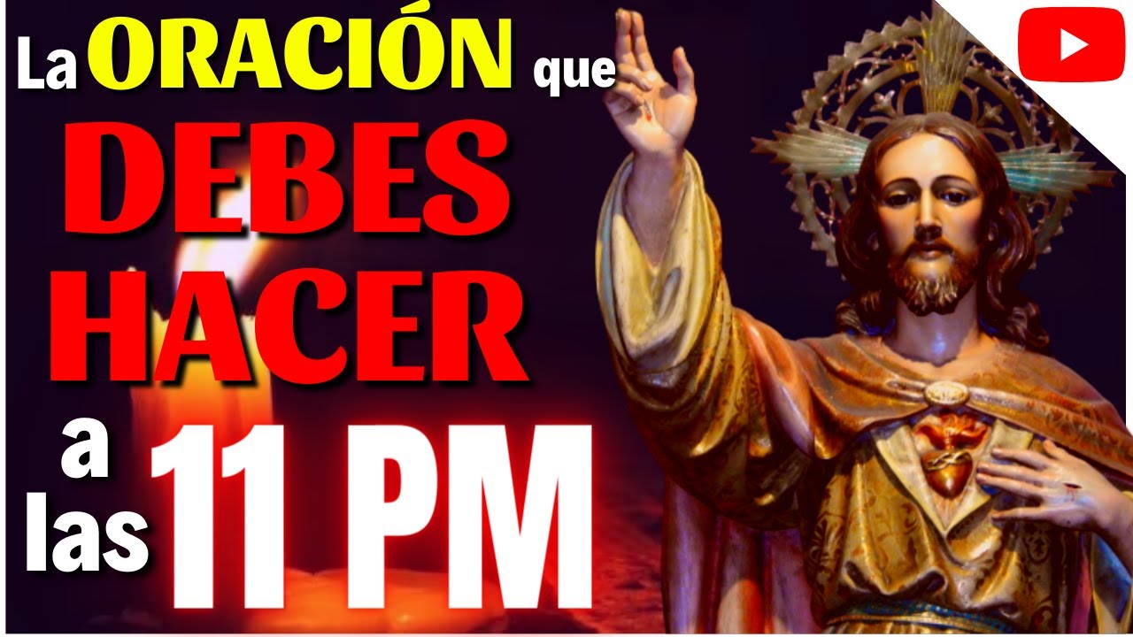 Esta es la ORACIÓN que TODO CATÓLICO debería hacer a las 11PM por amor al Sagrado Corazón de Jesús