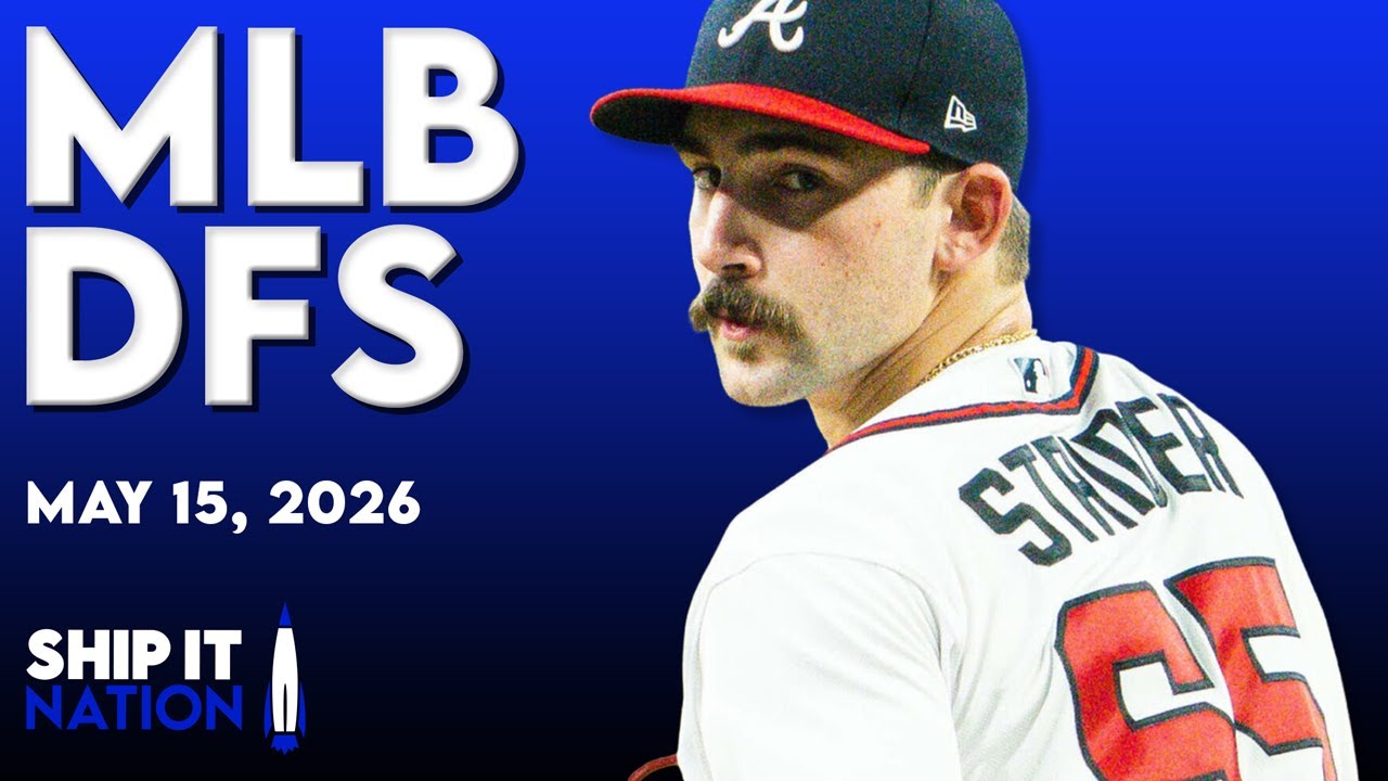 MLB DFS Process | DraftKings & FanDuel Picks, Plays & Slate Breakdown | Friday, 05/15/26