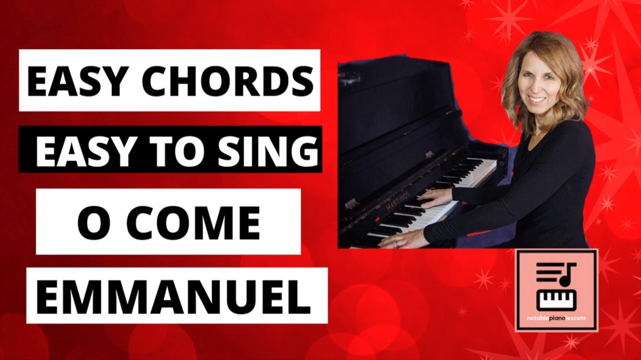 Oh Come Oh Come Emmanuel Chords Piano Chords, Easy range to sing song