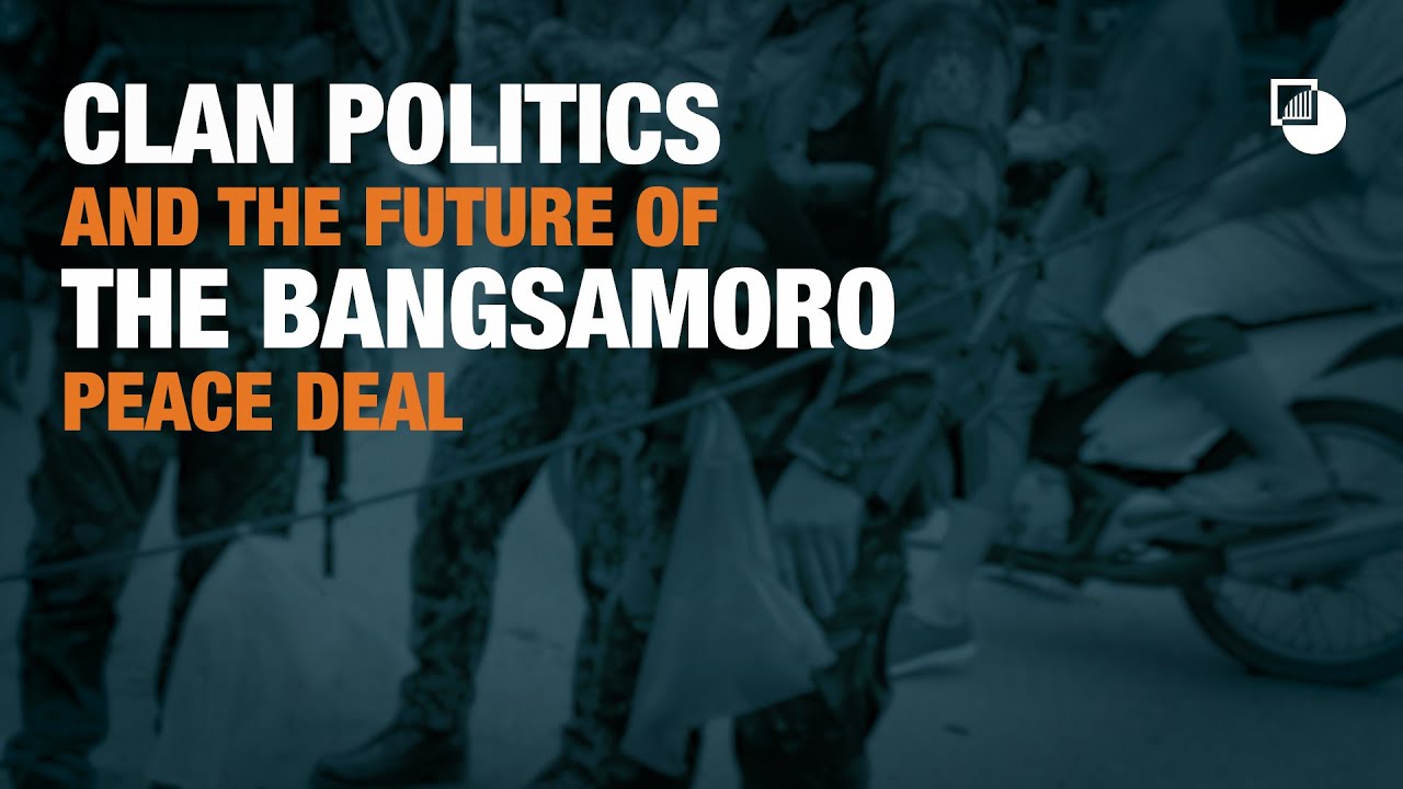 Clan Politics and the Future of the Bangsamoro Peace Deal