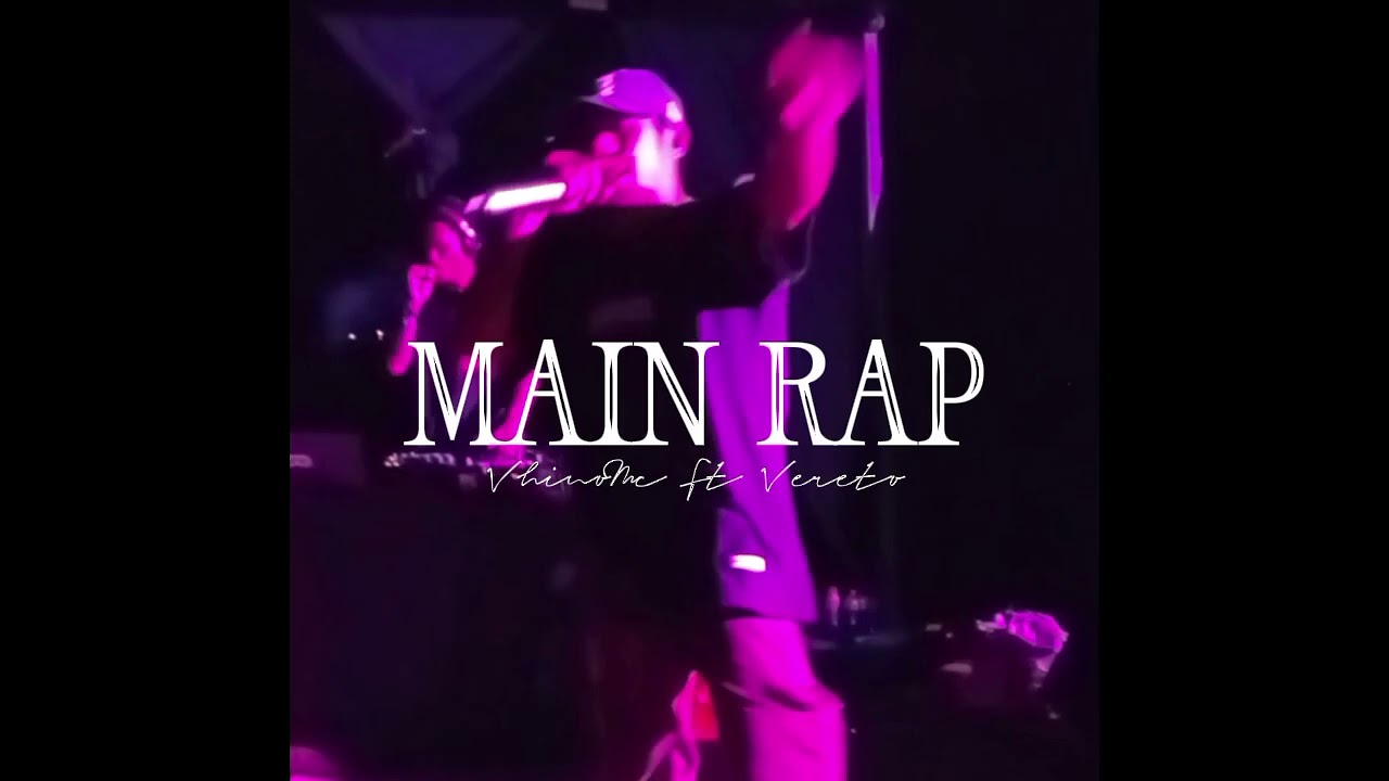 MAIN RAP _ VhinoMc Ft Vereto