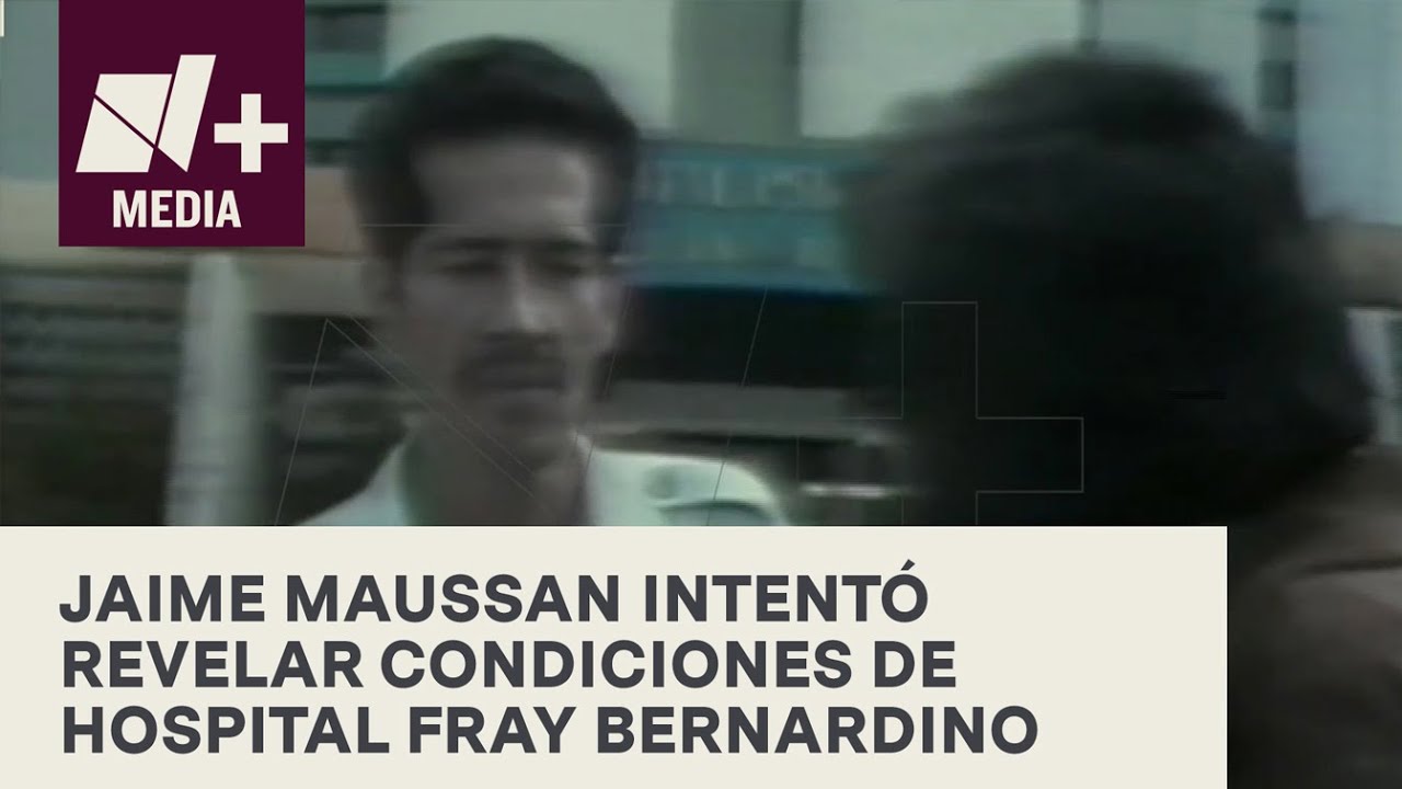 El día que Jaime Maussan intentó revelar condiciones del hospital Fray Bernardino - Bien y de Buenas