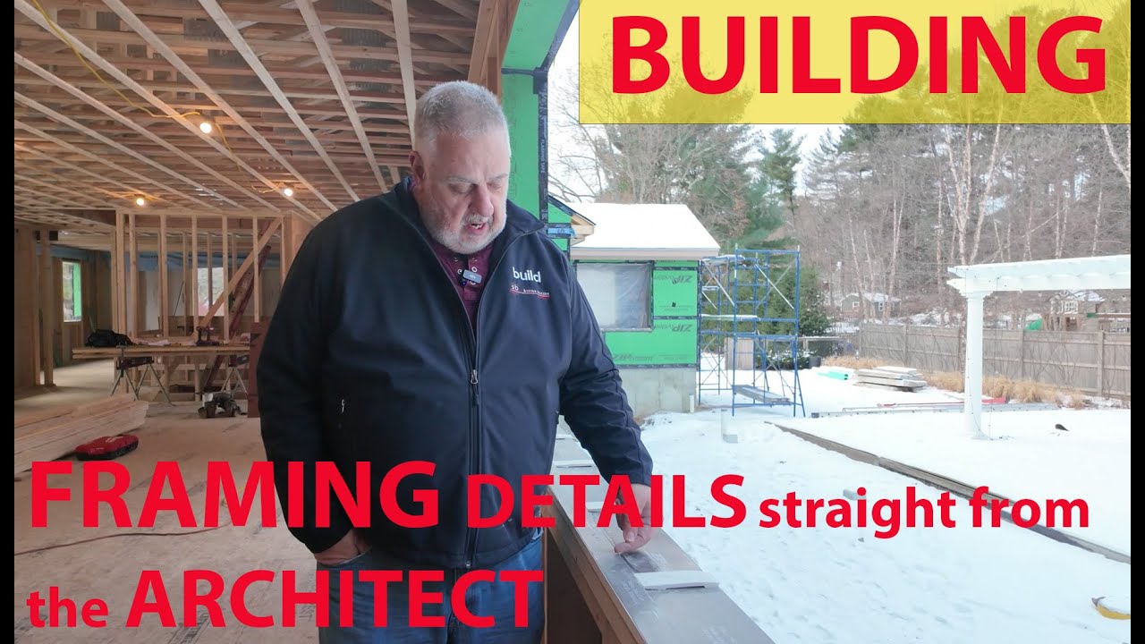 Talking FRAMING DETAILS with the ARCHITECT