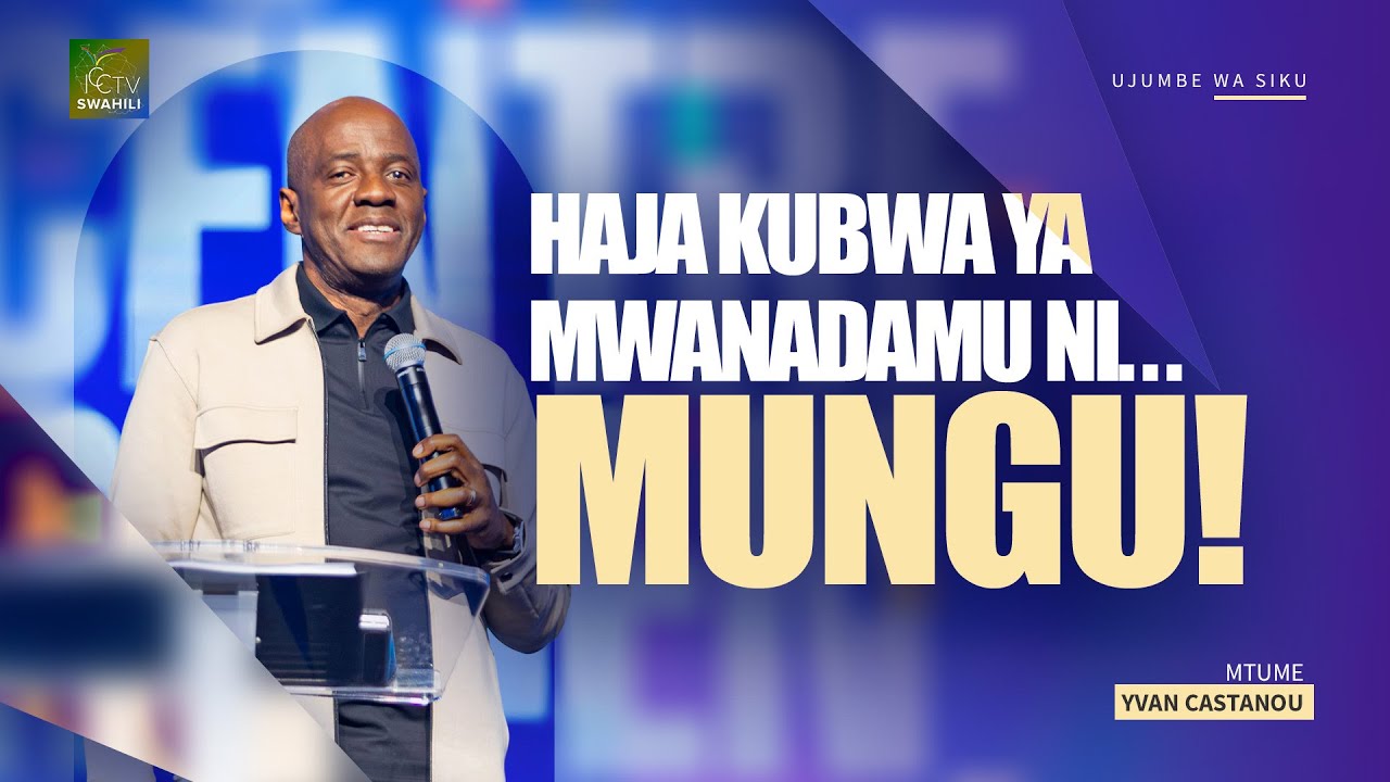Haja kubwa ya mwanadamu ni... MUNGU | Apôtre Yvan CASTANOU
