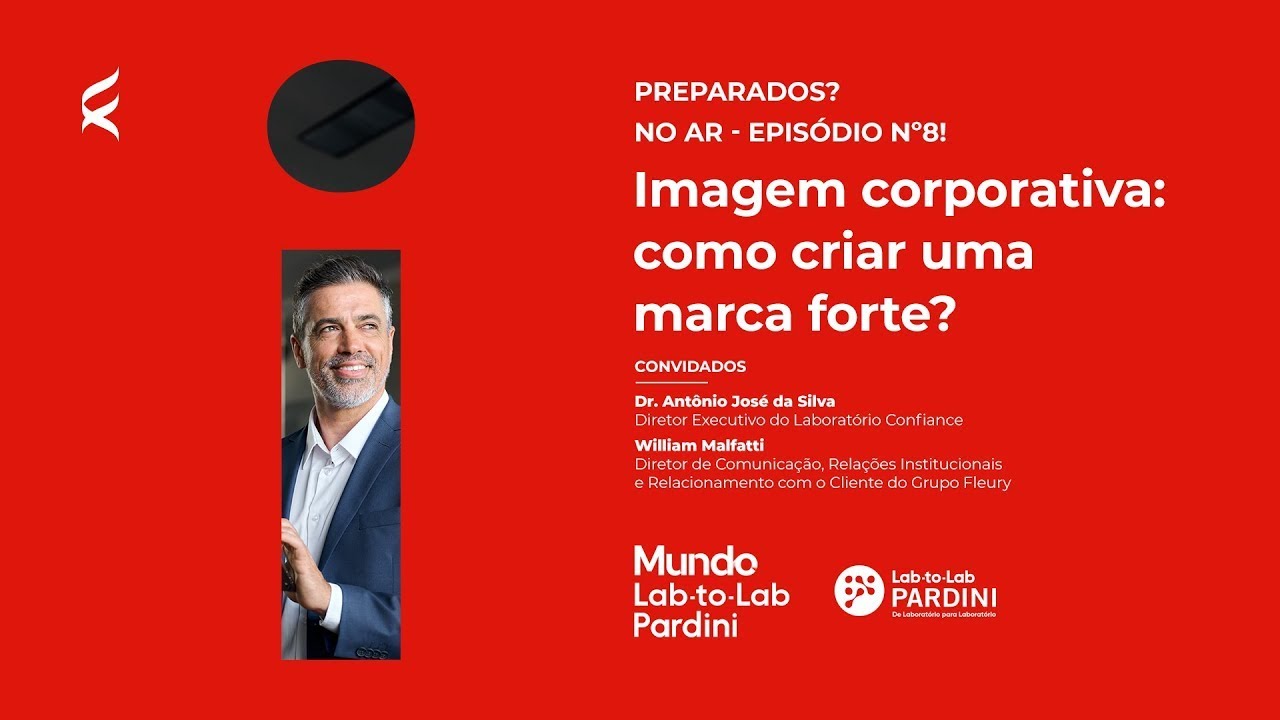 Crie uma MARCA FORTE no SETOR DE SA&Uacute;DE | EP 08 |  Mundo Lab-to-Lab Pardini