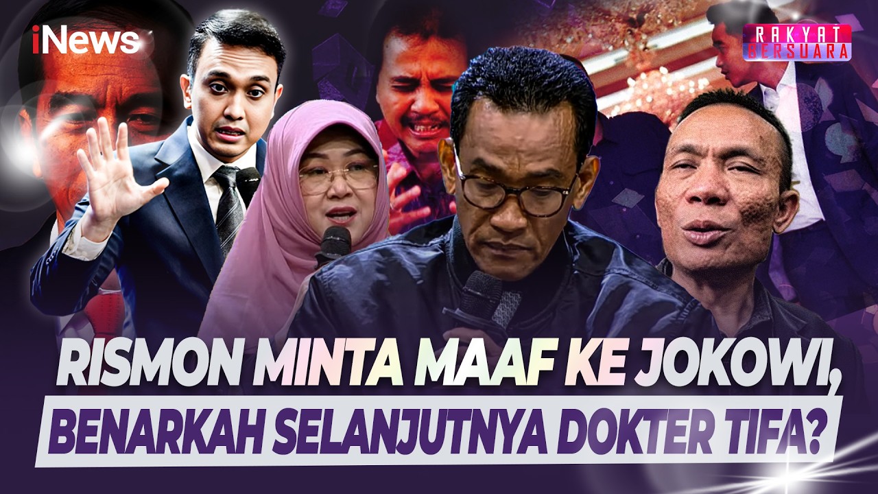 RISMON MINTA MAAF KE JOKOWI! Refly Harun: Ada Spekulasi Selanjutnya Dokter Tifa | Rakyat Bersuara