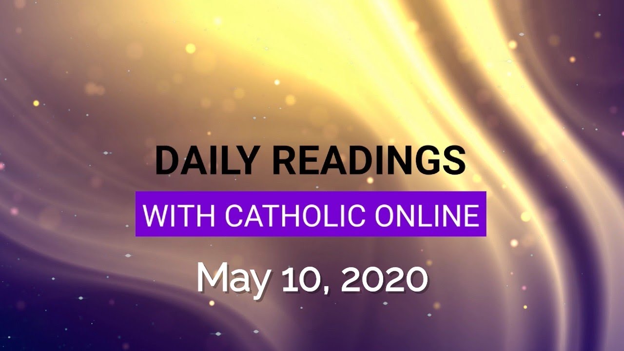 Daily Reading for Sunday, May 10th, 2020 HD
