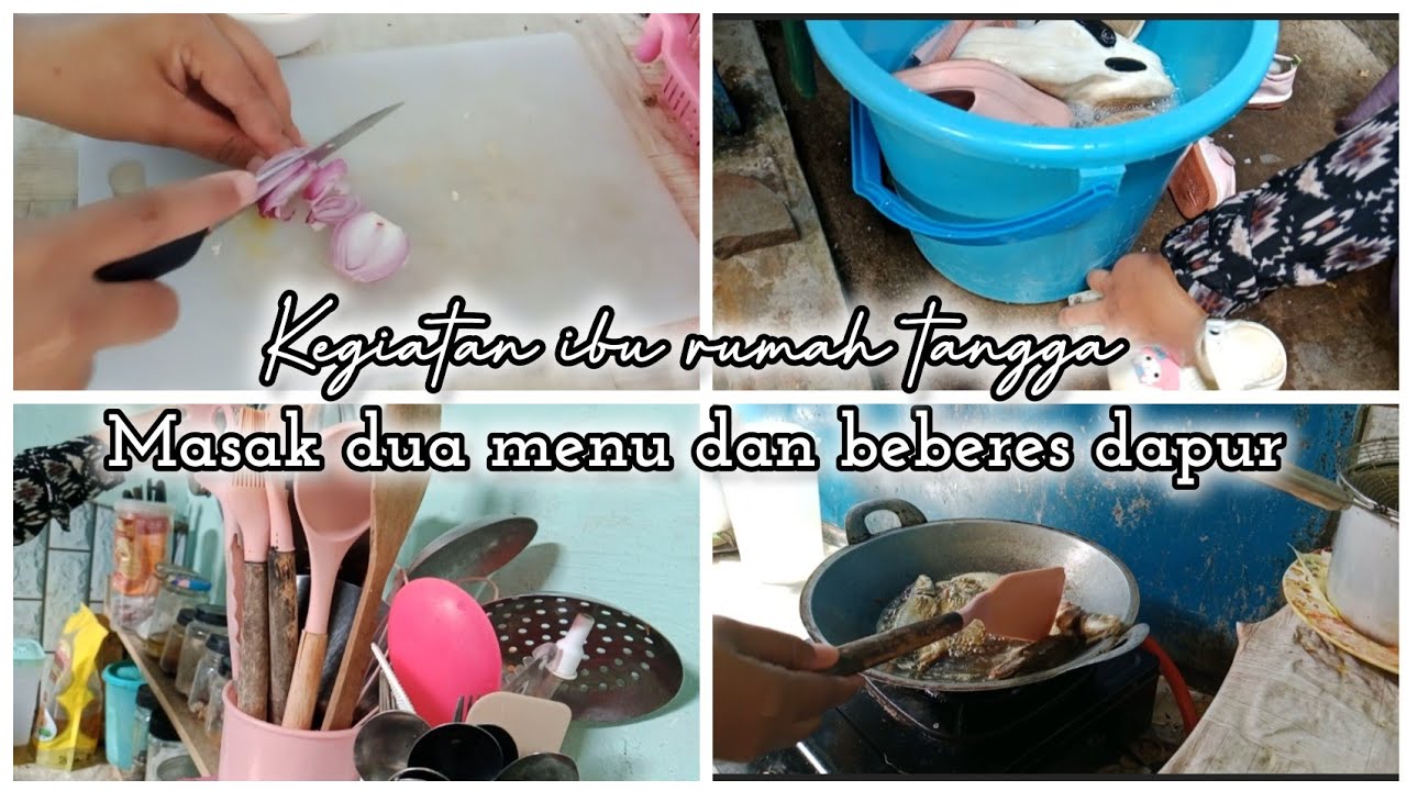 DAILY ACTIVITY | KEGIATAN HARIAN IRT PRODUKTIF| MASAK SIMPEL & BEBERES DAPUR 