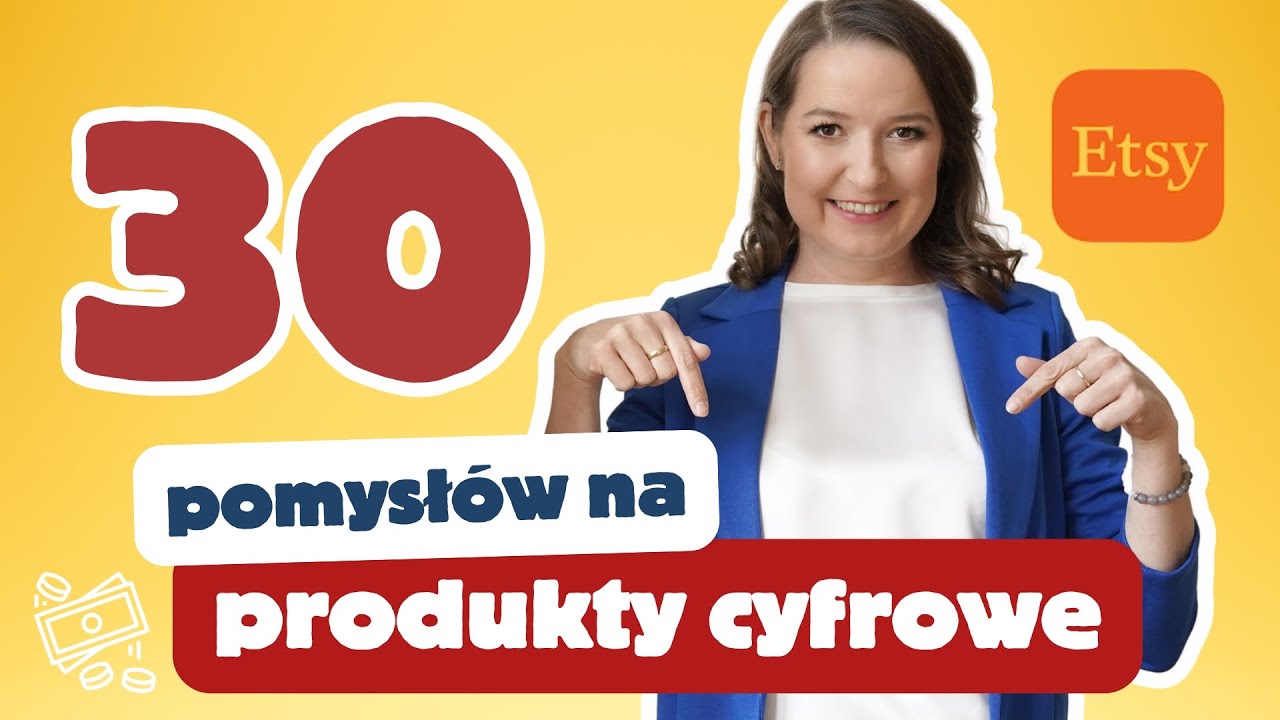 30 pomysłów na produkty cyfrowe na ETSY