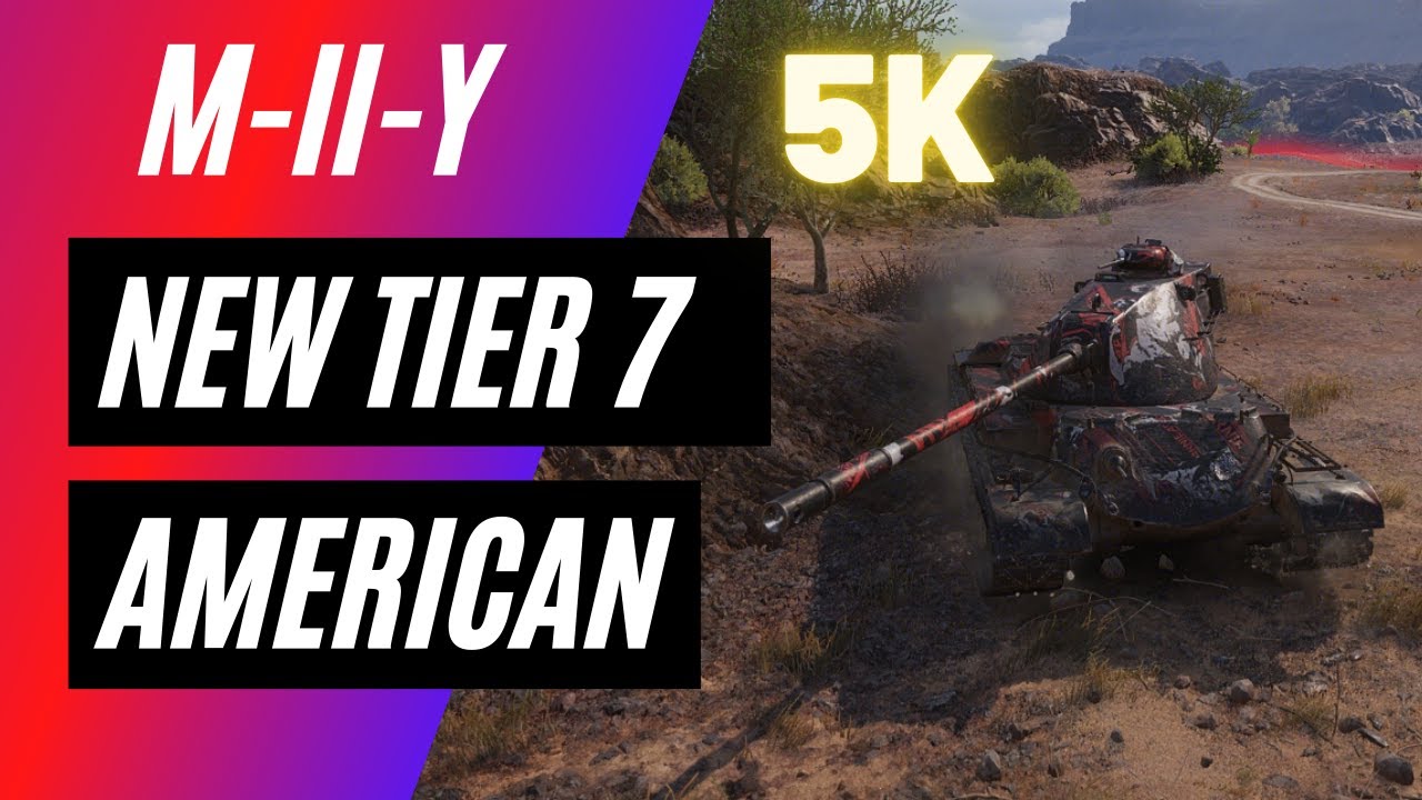 M-II-Y: Новый американский уровень 7 - World Of Tanks