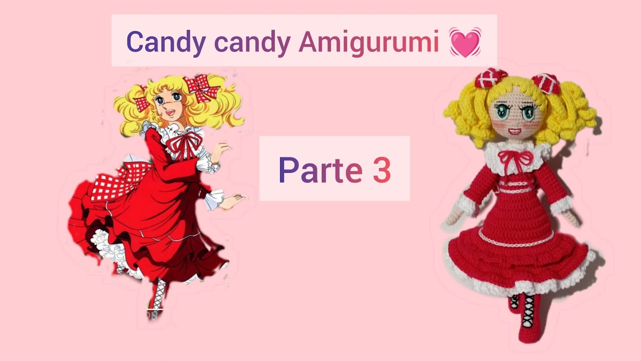 Candy Candy Amigurumi ❤️