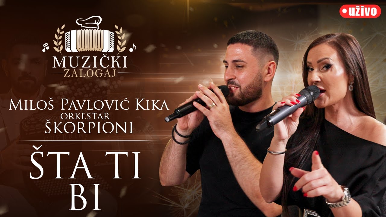 MILOŠ PAVLOVIĆ KIKA I ŠKORPIONI - ŠTA TI BI (MUZIČKI ZALOGAJ) 2025.