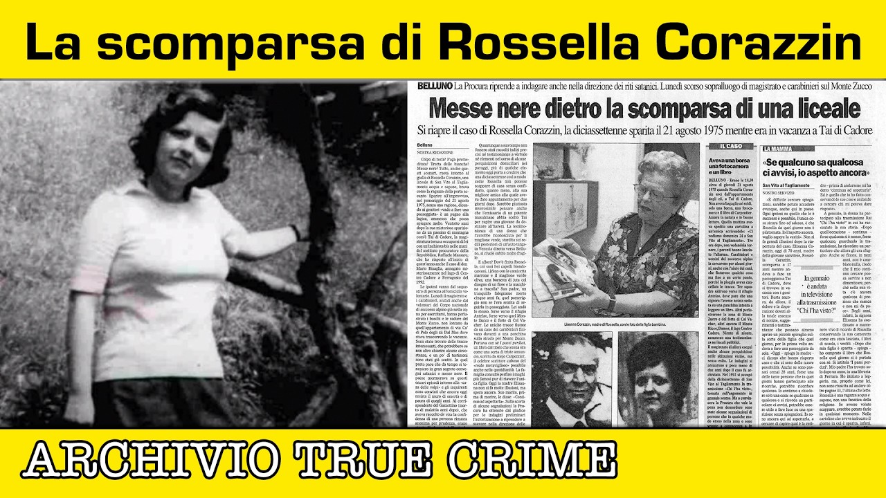 La scomparsa di Rossella Corazzin | ARCHIVIO TRUE CRIME