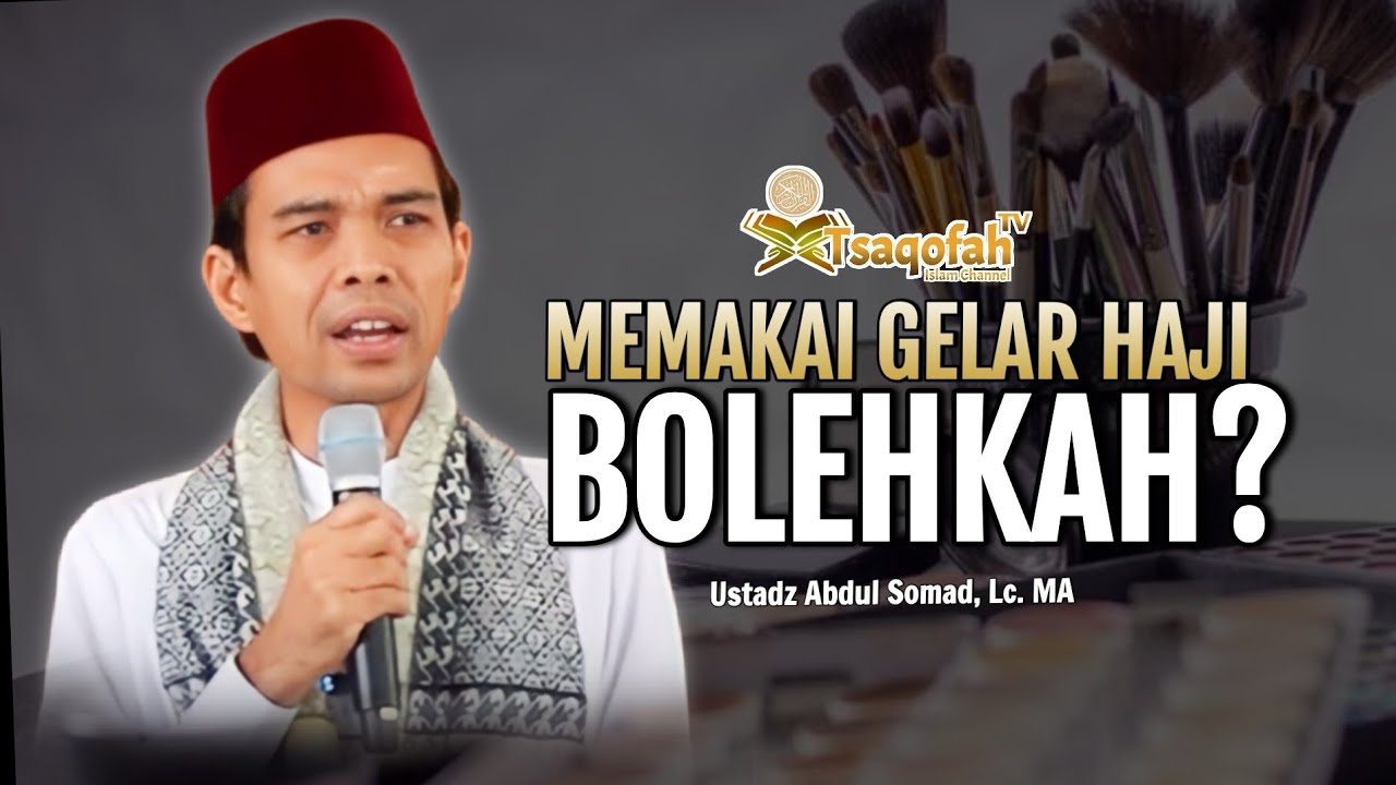 Memakai Gelar Haji Ketika Sudah Berhaji, Bolehkah? | Ustadz Abdul Somad, Lc. MA | Tanya Jawab UAS