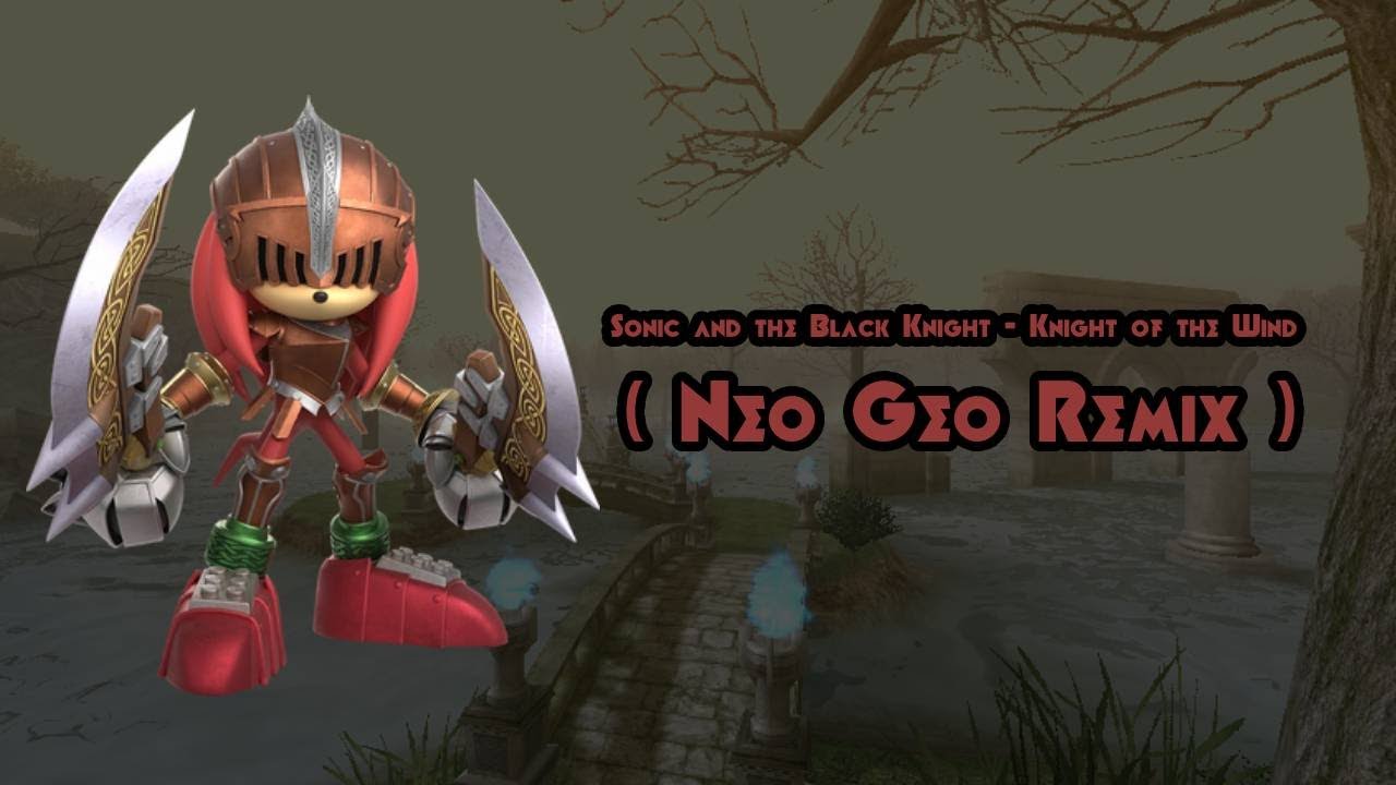 Sonic and the Black Knight - Knight of the Wind ( Neo Geo Remix )