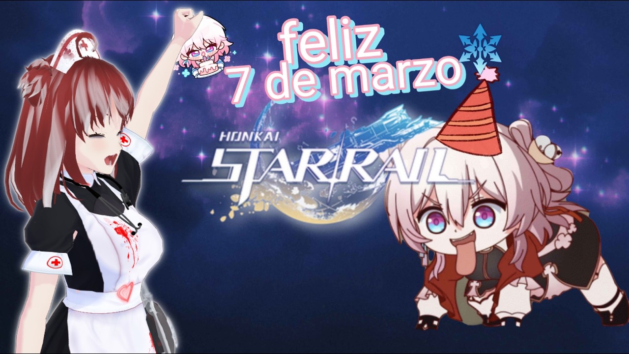[honkai star rail] un 7 marzo celebrando a 7 de marzo