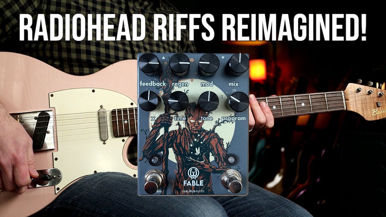 10 Radiohead Riffs : Reimagined | Walrus Audio Fable Pedal Demo